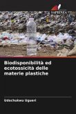 Biodisponibilità ed ecotossicità delle materie plastiche