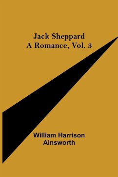 Jack Sheppard - Harrison Ainsworth, William