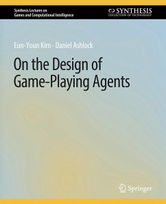 On the Design of Game-Playing Agents - Kim, Eun-Youn;Ashlock, Daniel