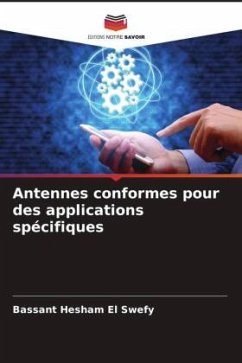 Antennes conformes pour des applications spécifiques - Hesham El Swefy, Bassant