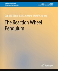 The Reaction Wheel Pendulum - Block, Daniel J.;Åström, Karl J.;Spong, Mark W.