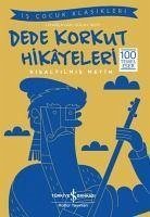 Dede Korkut Hikayeleri - Kisaltilmis Metin - Kolektif