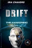 Drift, The Awakening Drift, The Awakening