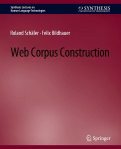 Web Corpus Construction - Schäfer, Roland;Bildhauer, Felix