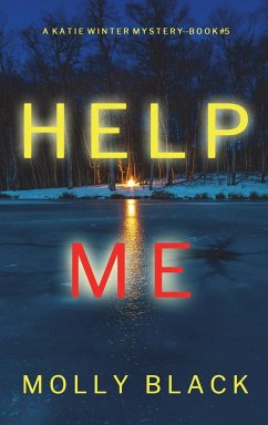 Help Me (A Katie Winter FBI Suspense Thriller-Book 5) - Black, Molly