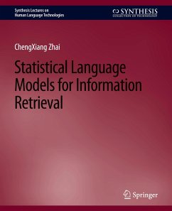Statistical Language Models for Information Retrieval - Zhai, ChengXiang