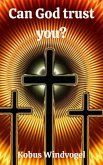 Can God Trust You (eBook, ePUB)
