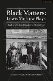 Black Matters: Lewis Morrow Plays (eBook, ePUB)