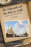 The Telegraph and the Atlantic Cable (eBook, ePUB)