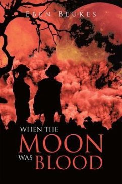 Cover When The Moon Was Blood (eBook, ePUB)