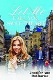 Let Me Call You Sweetheart (eBook, ePUB) Let Me Call You Sweetheart (eBook, ePUB)