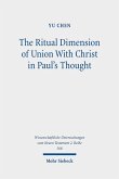 The Ritual Dimension of Union With Christ in Paul's Thought (eBook, PDF)