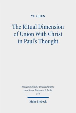 The Ritual Dimension of Union With Christ in Paul's Thought (eBook, PDF) - Chen, Yu