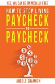 How to Stop Living Paycheck to Paycheck (eBook, ePUB)