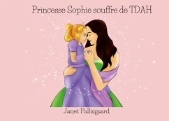 Princesse Sophie souffre de TDAH (eBook, ePUB)