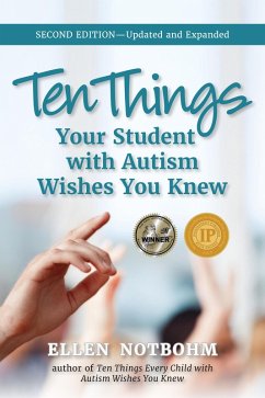 Ten Things Your Student with Autism Wishes You Knew (eBook, ePUB) - Notbohm, Ellen