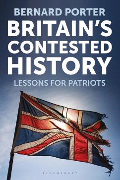 Britain's Contested History (eBook, ePUB) - Porter, Bernard