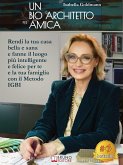 Un Bio Architetto Per Amica (eBook, ePUB)