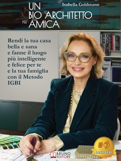 Un Bio Architetto Per Amica (eBook, ePUB) - Goldmann, Isabella