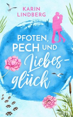 Pfoten, Pech und Liebesglück (eBook, ePUB) - Lindberg, Karin