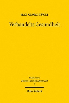 Verhandelte Gesundheit (eBook, PDF) - Hügel, Max Georg