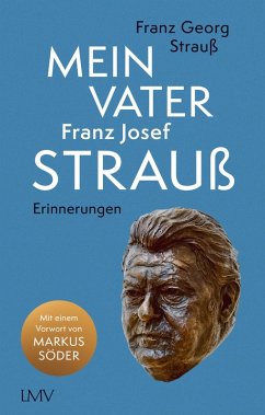 Mein Vater Franz Josef Strauß (eBook, ePUB) - Strauß, Franz Georg