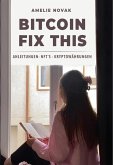 BITCOIN FIX THIS (eBook, ePUB)