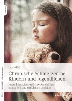 Chronische Schmerzen bei Kindern und Jugendlichen (eBook, ePUB) - Höfel, Lea