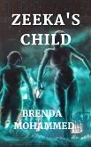 Zeeka's Child: Revenge of Zeeka (eBook, ePUB) Zeeka's Child: Revenge of Zeeka (eBook, ePUB)