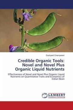 Credible Organic Tools: Novel and Novel Plus Organic Liquid Nutrients