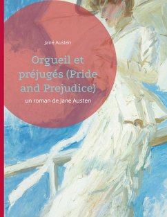 Orgueil et préjugés (Pride and Prejudice) (eBook, ePUB)