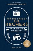 For the Love of The Archers (eBook, ePUB)