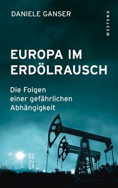 Europa im Erdölrausch (eBook, ePUB) - Ganser, Daniele