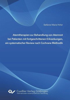 Atemtherapien zur Behandlung von Atemnot bei Patienten mit fortgeschrittenen Erkrankungen, ein systematischer Review nach Cochrane Methodik (eBook, PDF)