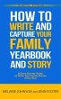 How to Write and Capture Your Family... - Bild 1