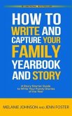 How to Write and Capture Your Family Yearbook and Story (eBook, ePUB)