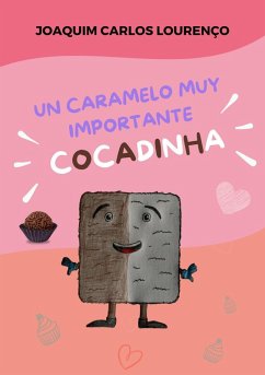 Un caramelo muy importante: Cocadinha (eBook, ePUB) - Lourenço, Joaquim Carlos