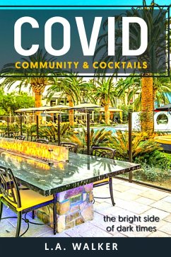 Cover Covid Community & Cocktails (COVID & COMMUNITY, #1) (eBook, ePUB)