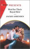 Wed for Their Royal Heir (eBook, ePUB)