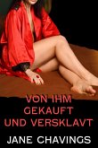 Von ihm gekauft und versklavt (eBook, ePUB)