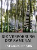 Die Versöhnung des Samurai (eBook, ePUB)