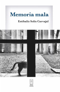 Memoria mala (eBook, ePUB) - Solís Carvajal, Estíbaliz
