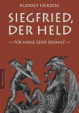 Siegfried, der Held - Für junge Leser erzählt (eBook, ePUB)
