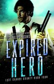 Expired Hero (Last Chance County, #4) (eBook, ePUB) Expired Hero (Last Chance County, #4) (eBook, ePUB)