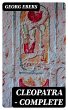 Cleopatra - Complete (eBook, ePUB) - Bild 1
