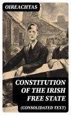 Constitution of the Irish Free State (consolidated text) (eBook, ePUB)
