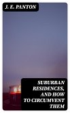 Suburban Residences, and How to Circumvent Them (eBook, ePUB)