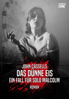 DAS DÜNNE EIS - EIN FALL FÜR SOLO MALCOLM (eBook, ePUB) - Cassells, John