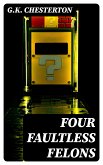 Four Faultless Felons (eBook, ePUB)