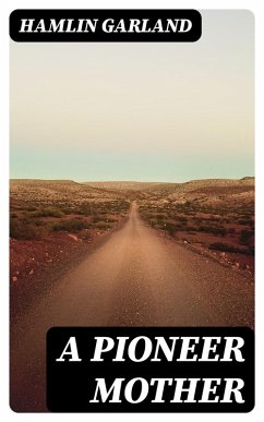 Cover A Pioneer Mother (eBook, ePUB)